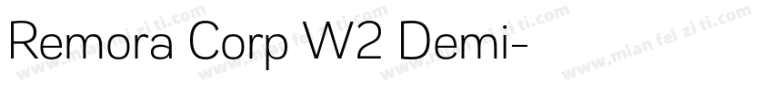 Remora Corp W2 Demi字体转换